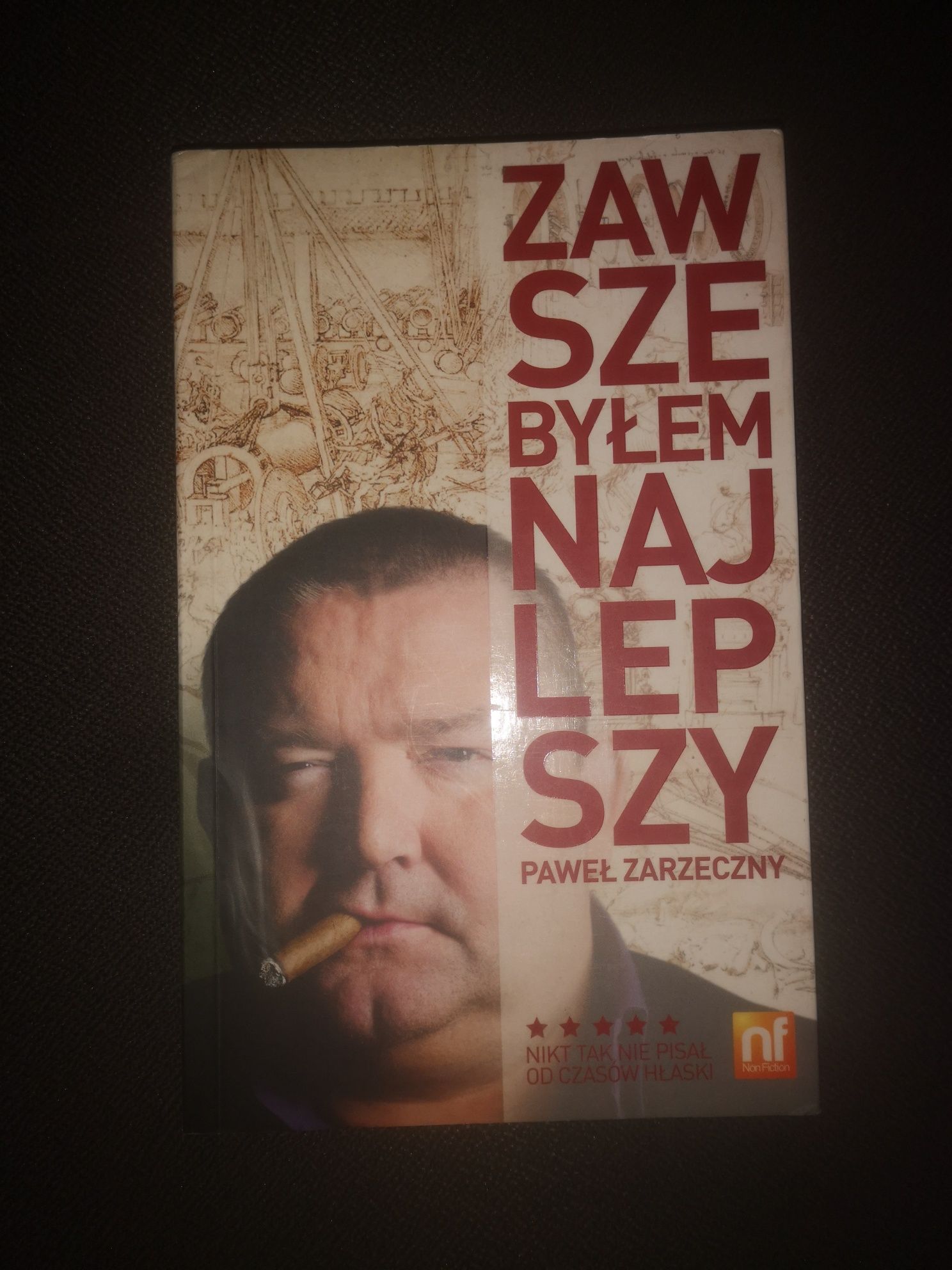 Paweł Zarzeczny Zawsze byłem najlepszy