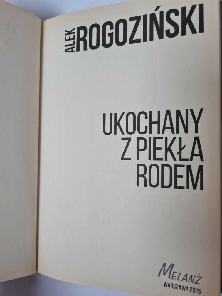 Ukochany z piekła rodem - Alex Rogoziński