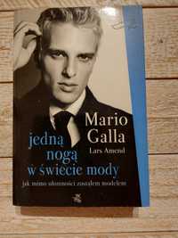 Jedną nogą w świecie mody. Mario Galla. Lars Amend