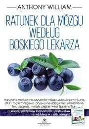 r Ratunek dla mózgu według Boskiego Lekarza
Autor: Anthony William
