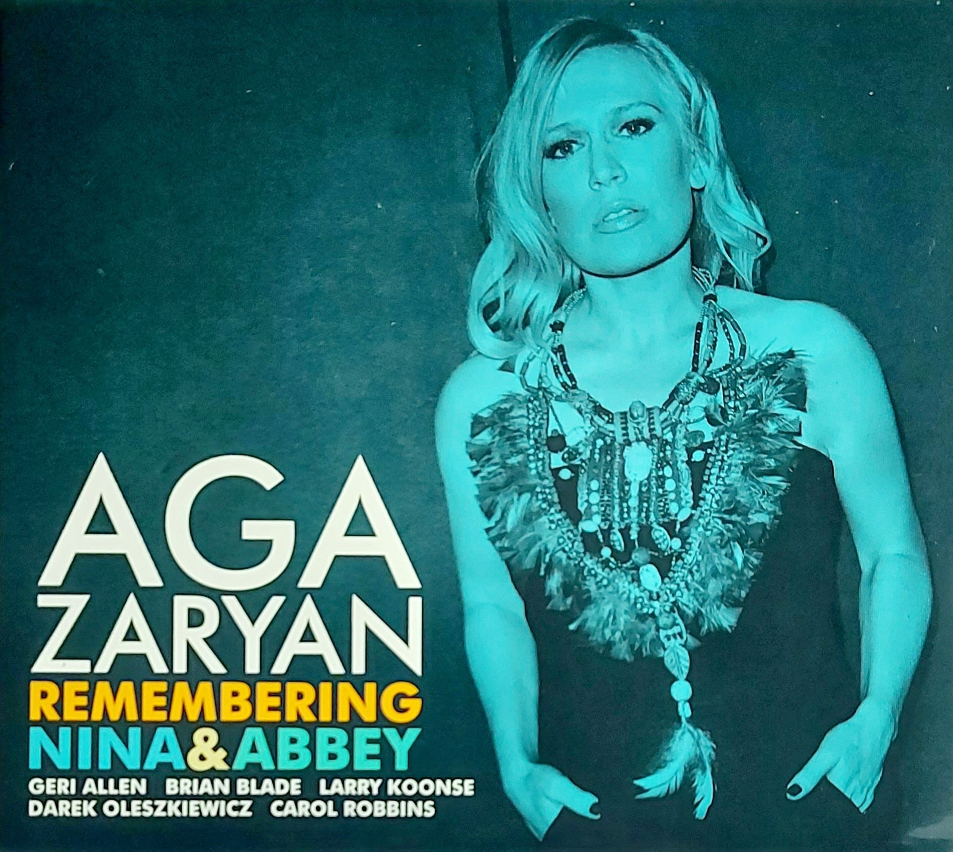 Aga Zaryan Remembering Nina & Abbey 2013r