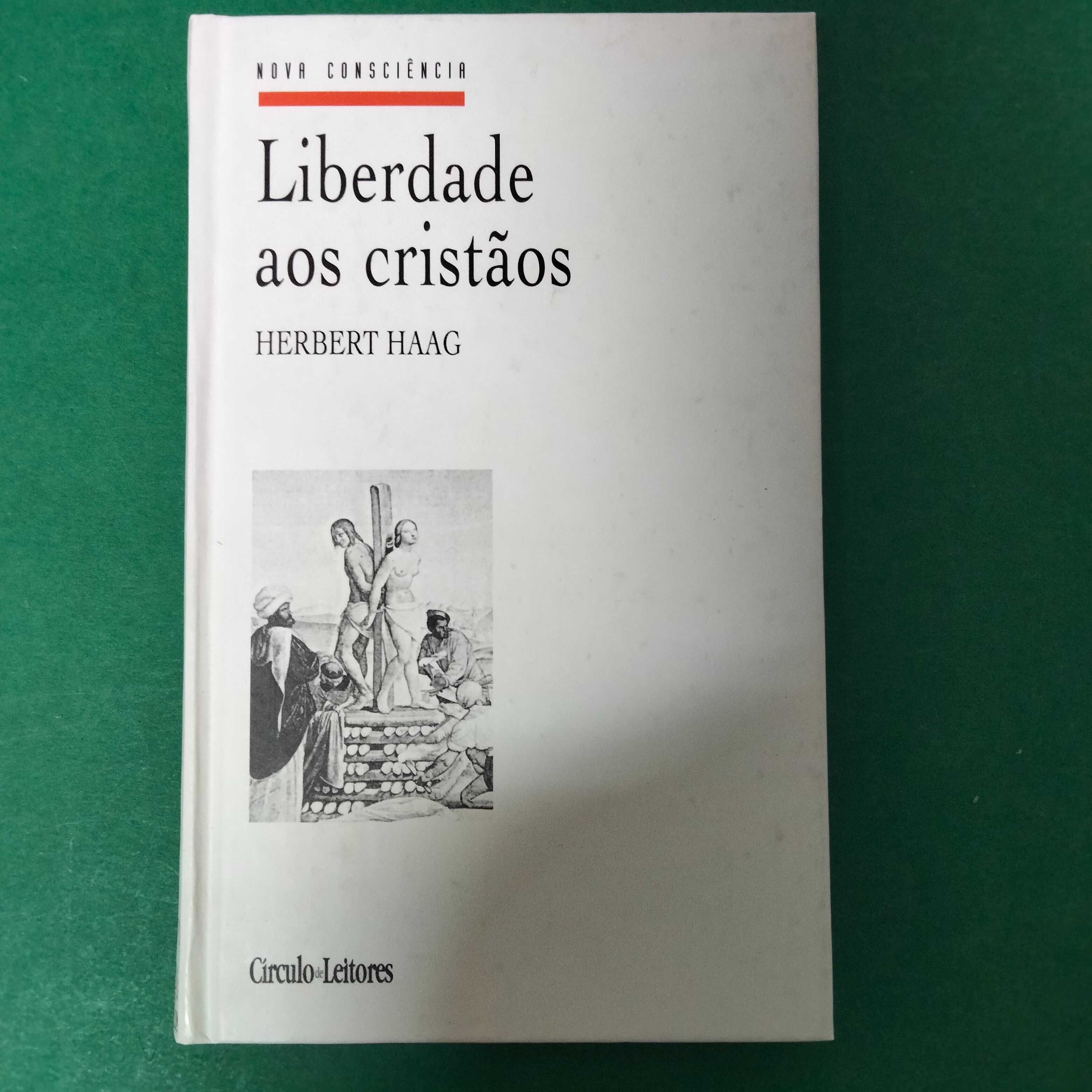 Liberdade aos Cristãos - Herbert Haag