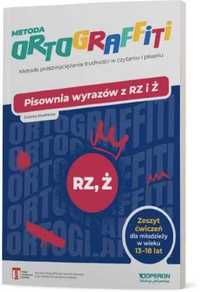 Ortograffiti. Pisownia wyrazów z RZ i Ż 13 - 18 lat - Jolanta Studnic