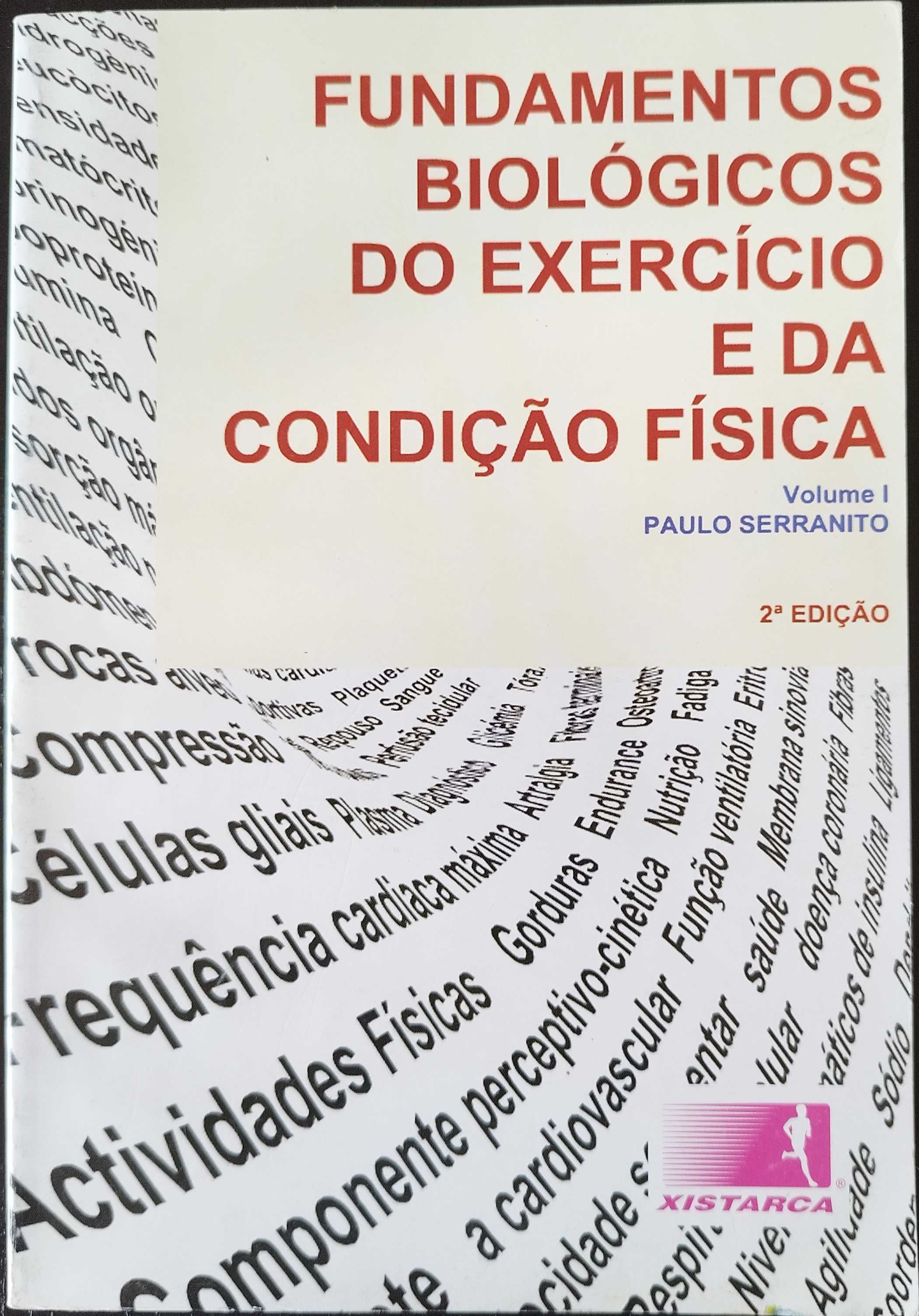 Fundam. Bio. do Exerc. e da Cond. Fís. (Paulo Serranito) Vol. I e II