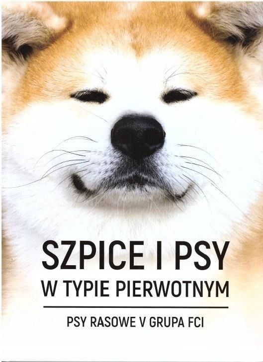 Szpice I Psy W Typie Pierwotnym, Praca Zbiorowa