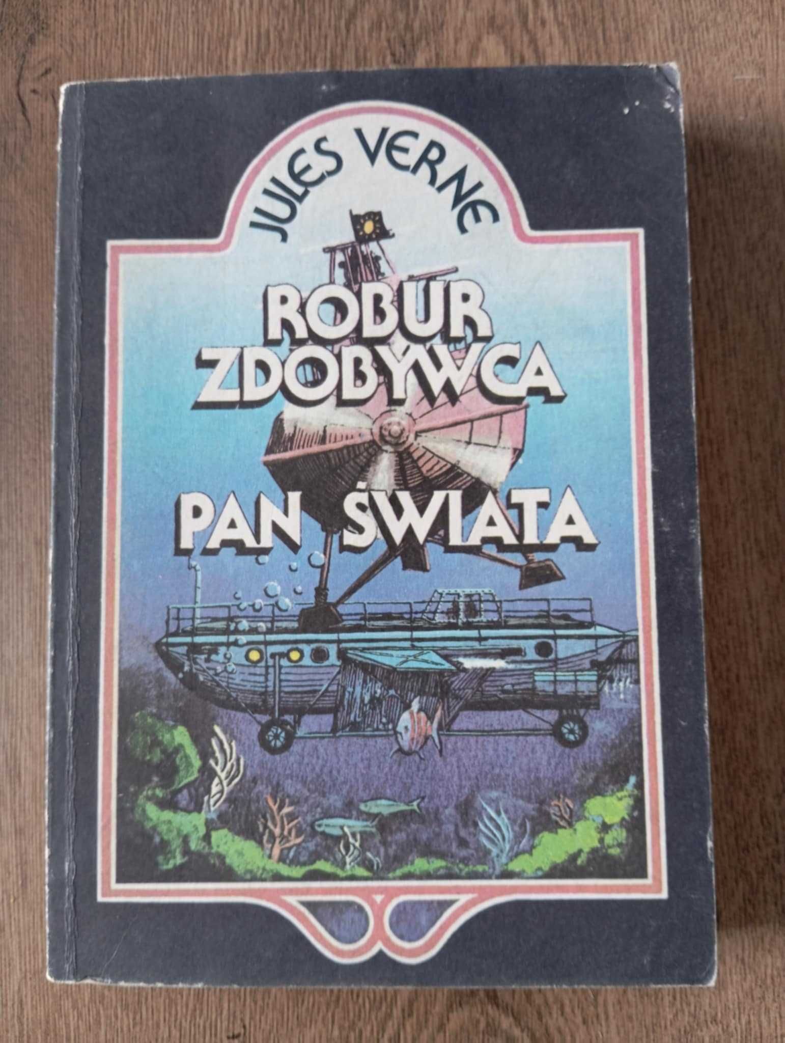 Robur Zdobywca. Pan świata - Juliusz Verne