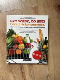 Książka - Czy wiesz, co jesz?- poradnik konsumenta