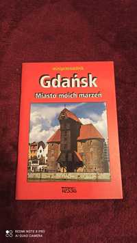 Miniprzewodnik Gdańsk. Miasto moich marzeń