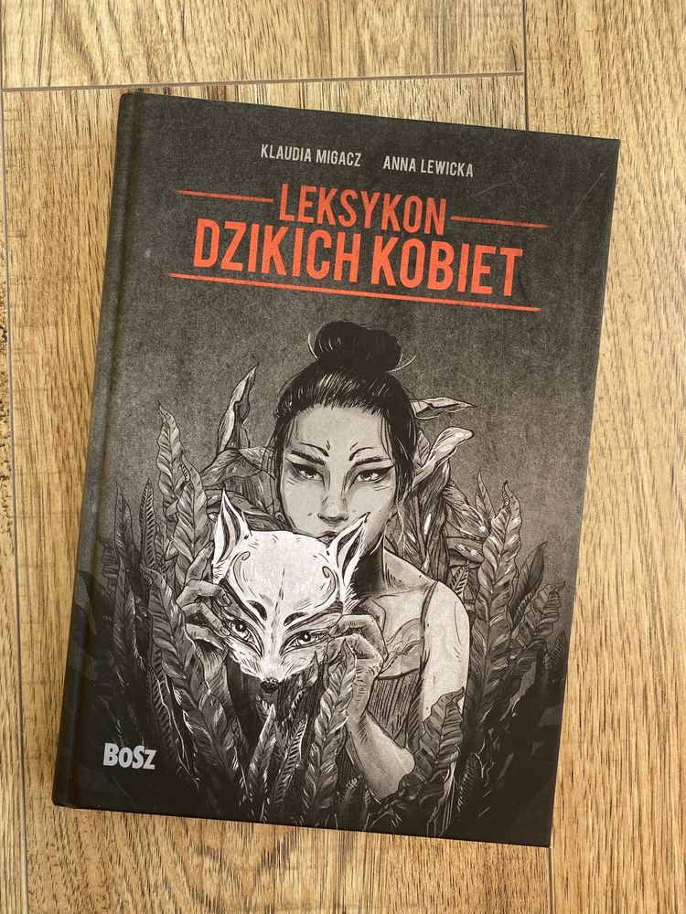 „Leksykon dzikich kobiet” Klaudia Migacz i Anna Lewicka