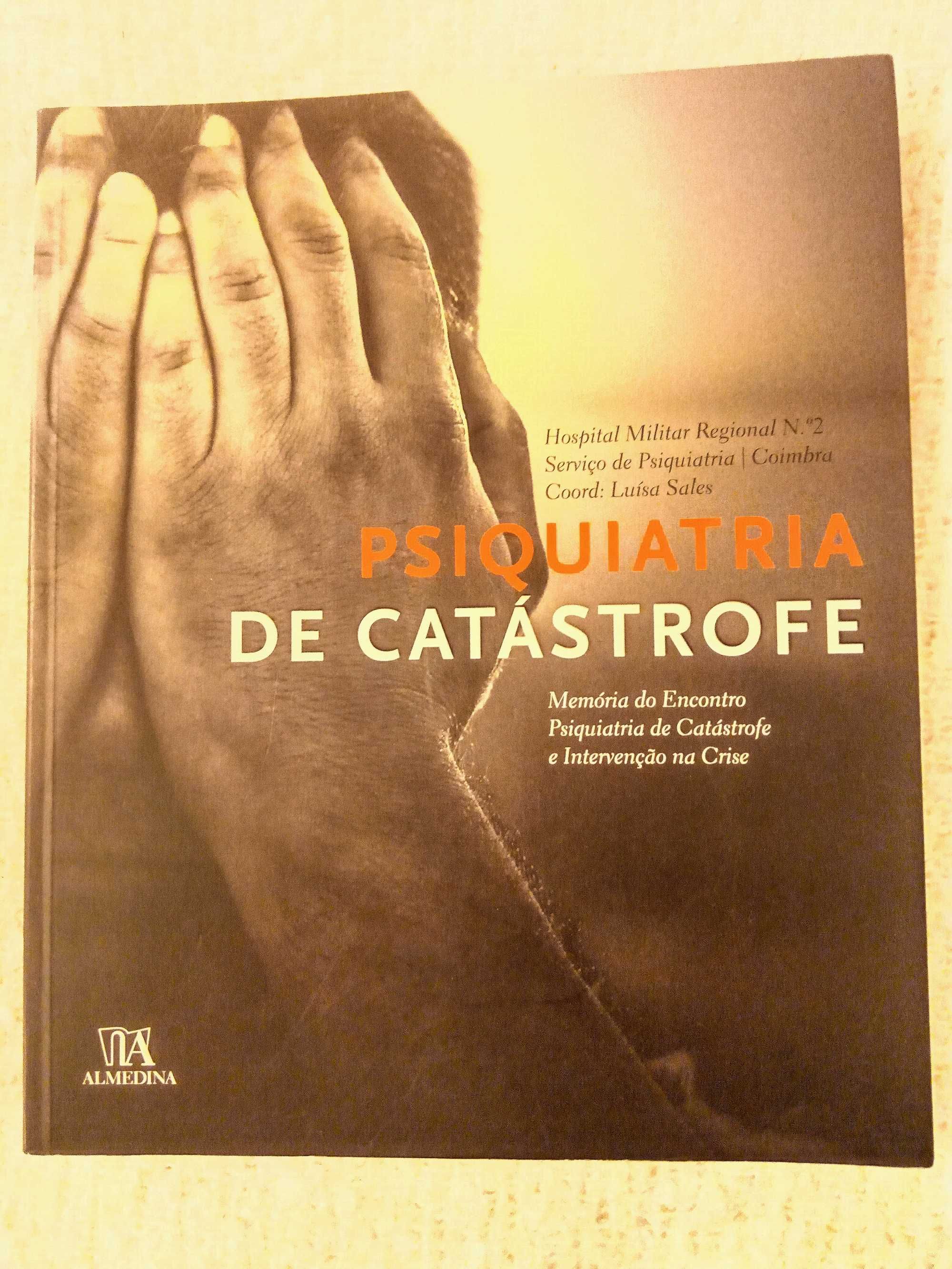 Livro técnico psiquiatria/psicologia A Psiquiatria de Catástrofe. Novo