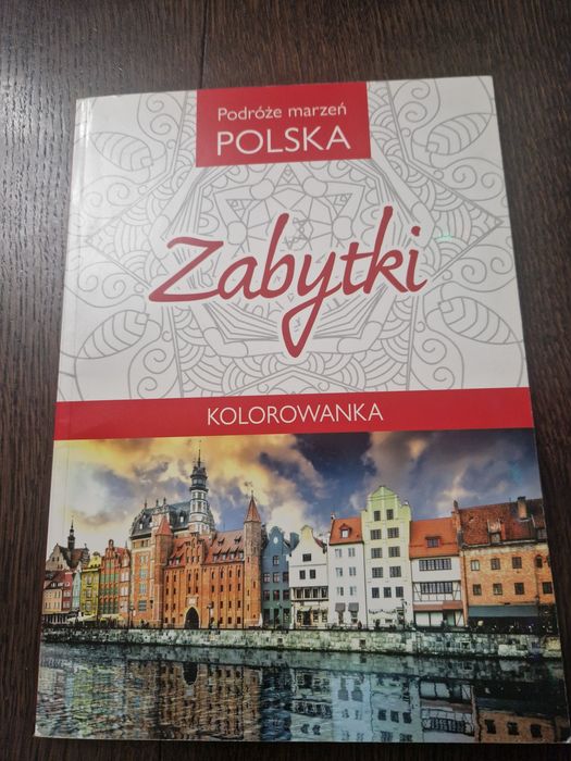Zabytki Kolorowanka Podróże marzeń Polska