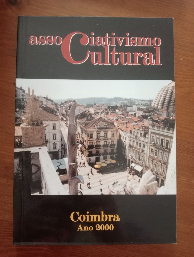 Associativismo cultural Coimbra 2000. Coimbra o tempo de história.