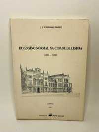 Do Ensino Normal na Cidade de Lisboa 1860/1960