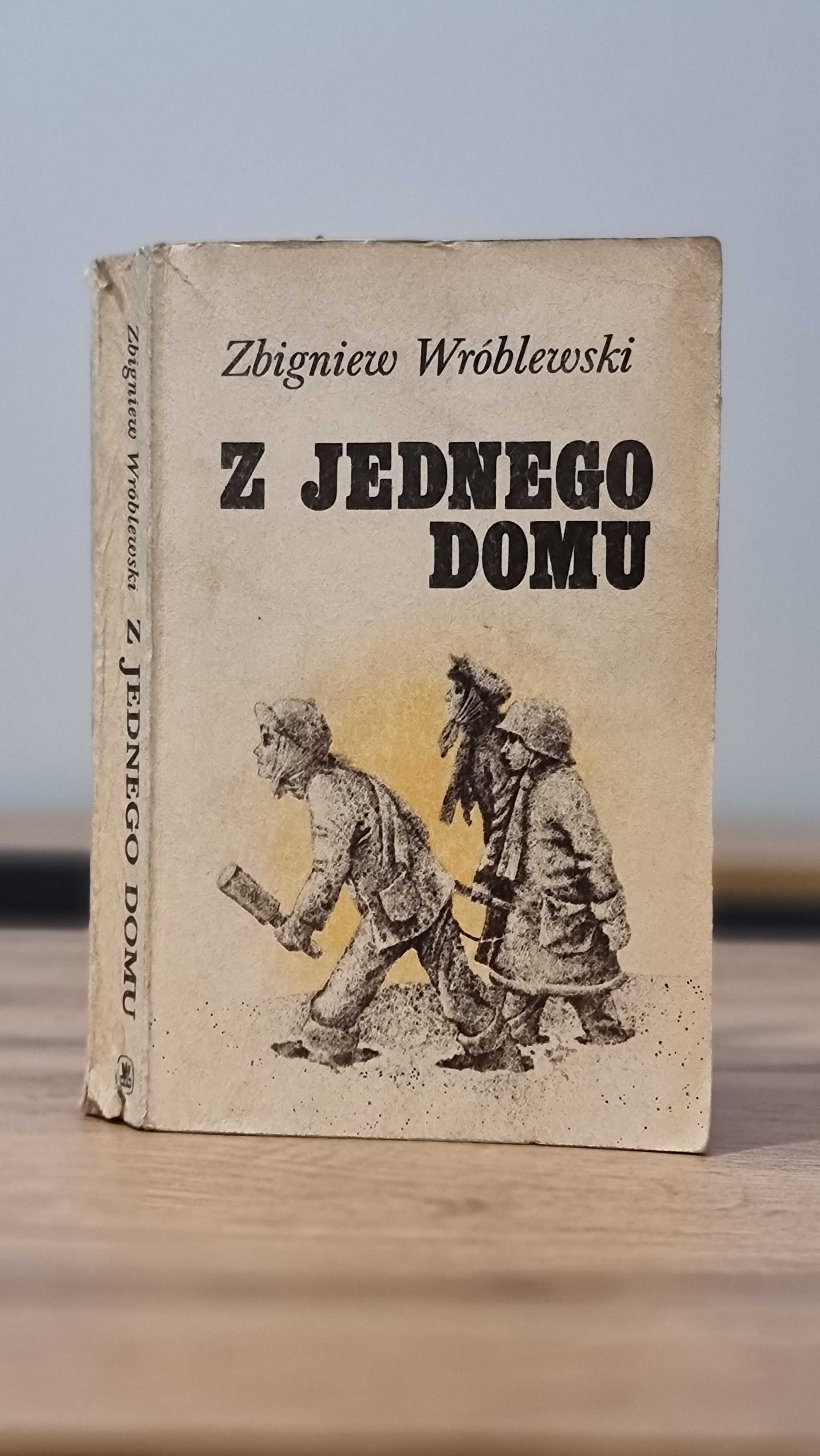 "Z jednego domu" - Zbigniew Wróblewski, wydanie I