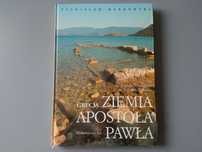 Grecja Ziemia apostoła Pawła Wydawnictwo AA St. Markowski Książka