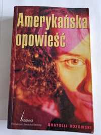 "Amerykańska opowieść" Anatolij Rozkowski