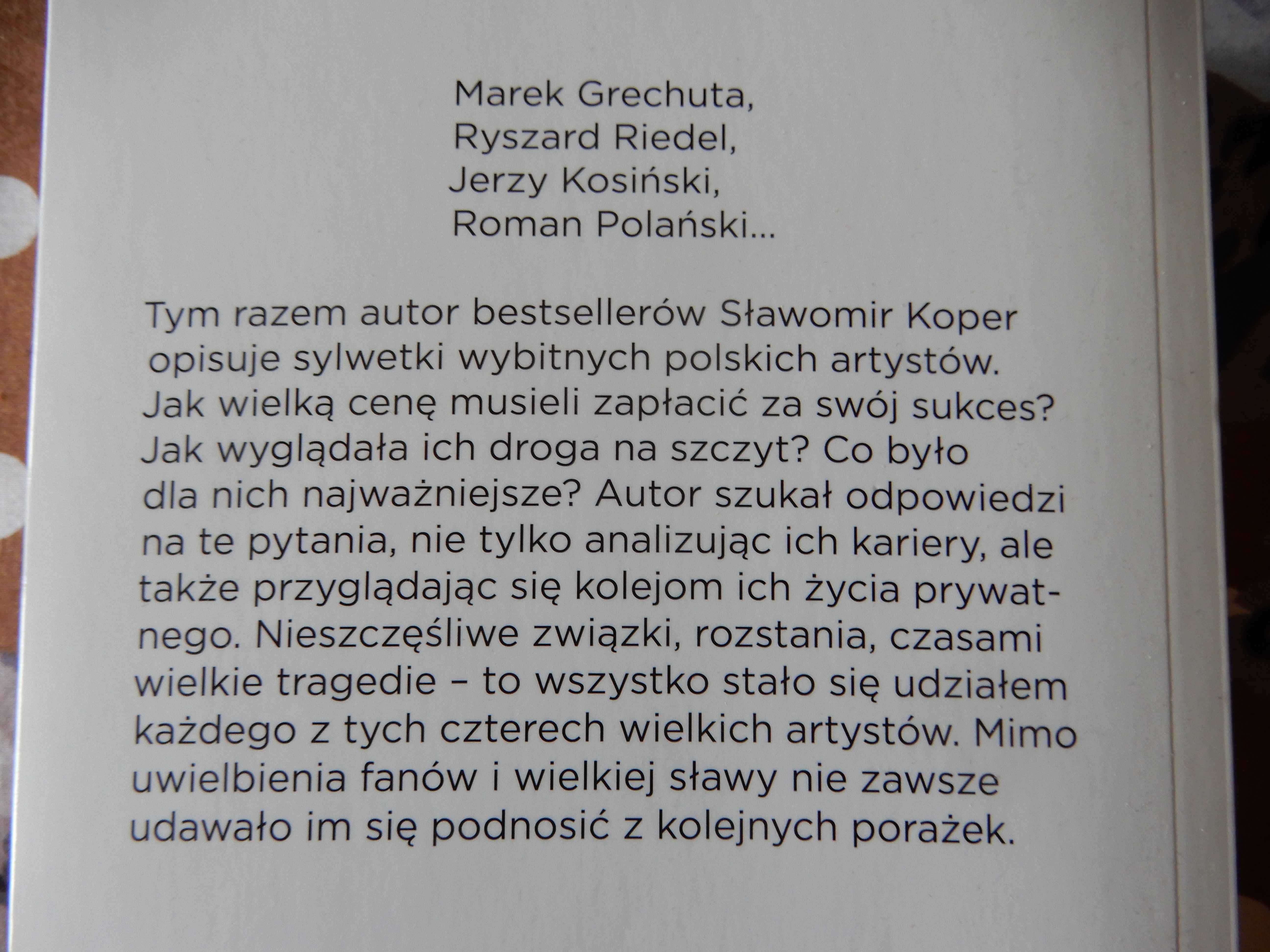 Sławomir Koper - Ulubieńcy bogów -Grechuta, Riedel, Kosiński, Polański