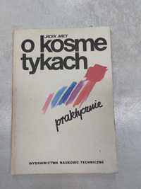 O kosmetykach praktycznie. Jacek Arct