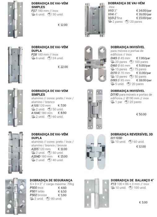 Dobradiças para porta de madeira e aluminio , e Calceiros