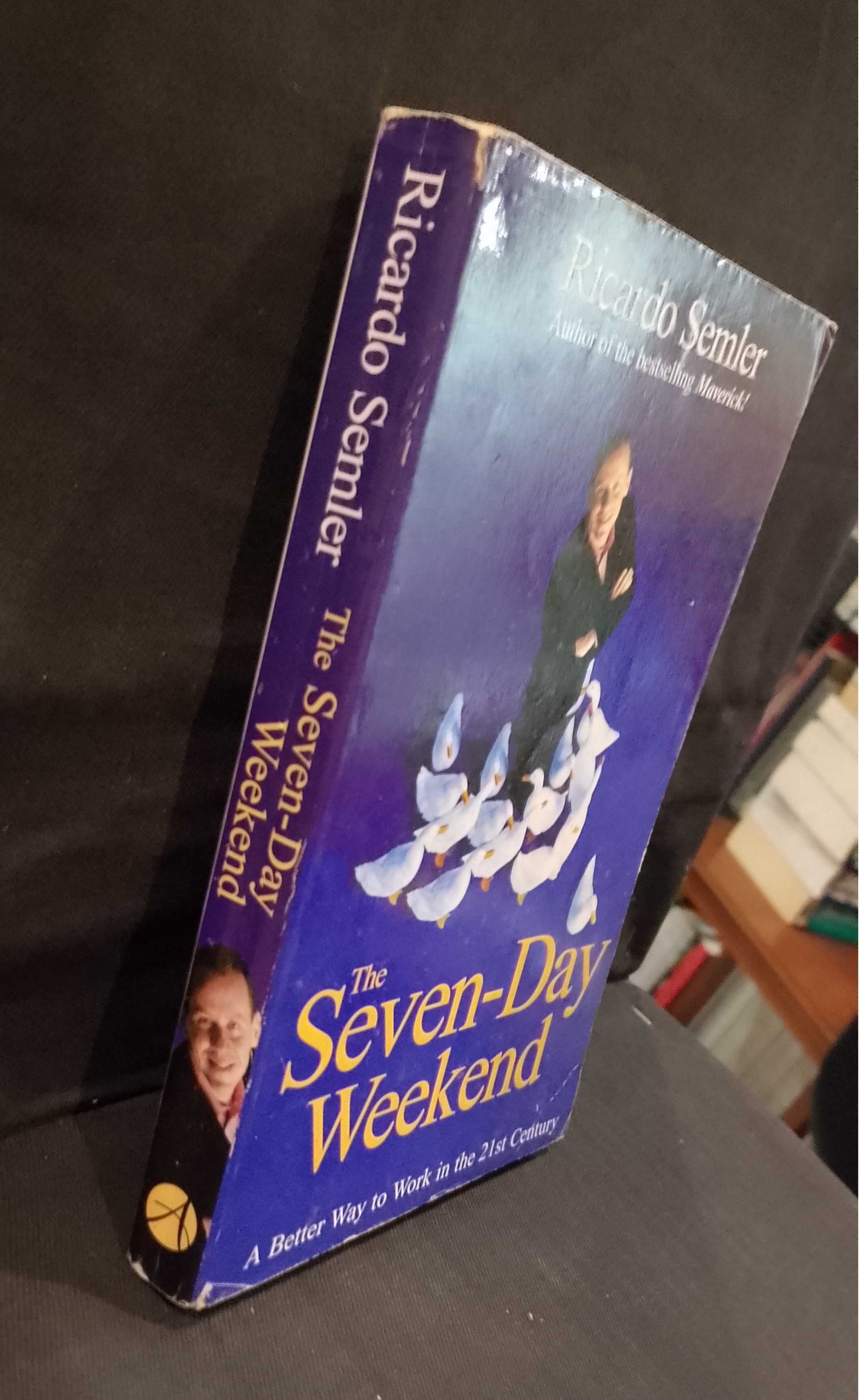 The Seven-Day Weekend - Ricardo Semler