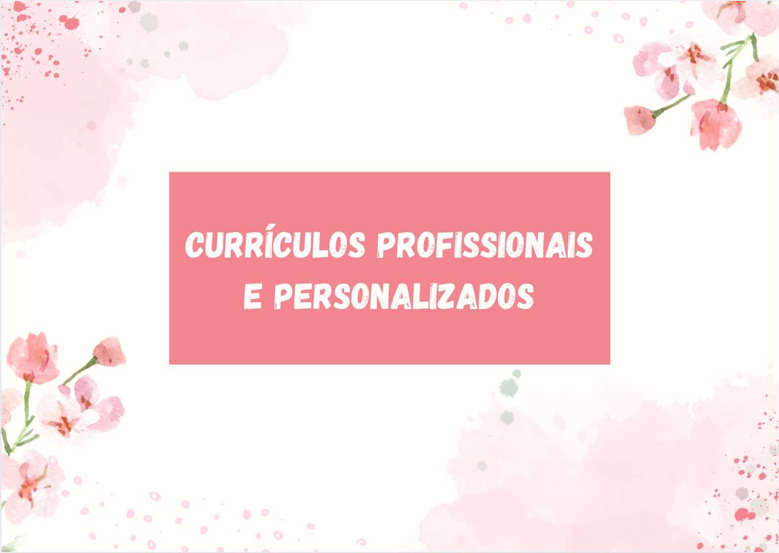 Apresentações/Currículos Profissionais e Personalizados