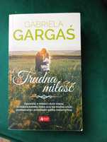 Książka Trudna miłość Gabriela Gargaś