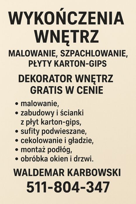 Wykończenia wnętrz -malowanie, GK, podlogi- dekorator gratis!