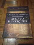 Chamam ao Telefone o Senhor Doutor Afonso Henriques - Nuno Fernandes