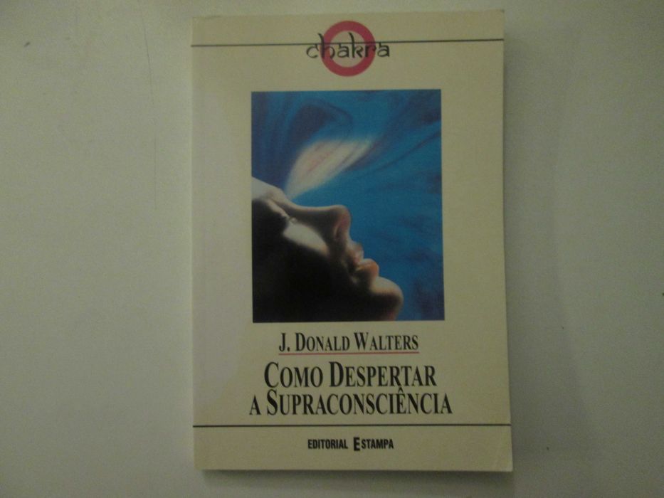 Como despertar a Supraconsciência- J. Donald Walters