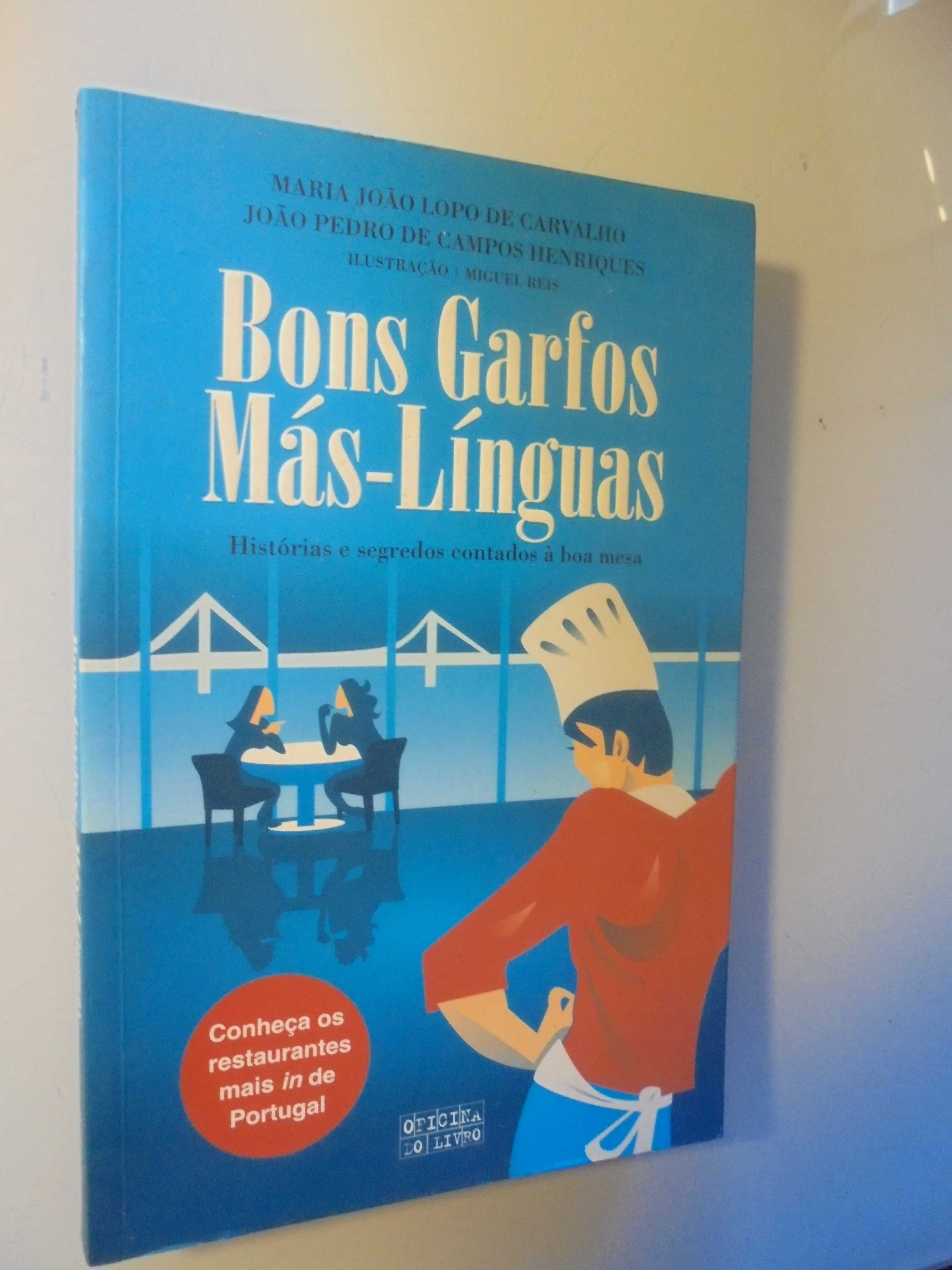 Carvalho (Maria João Lopo);Bons Garfos Más Línguas