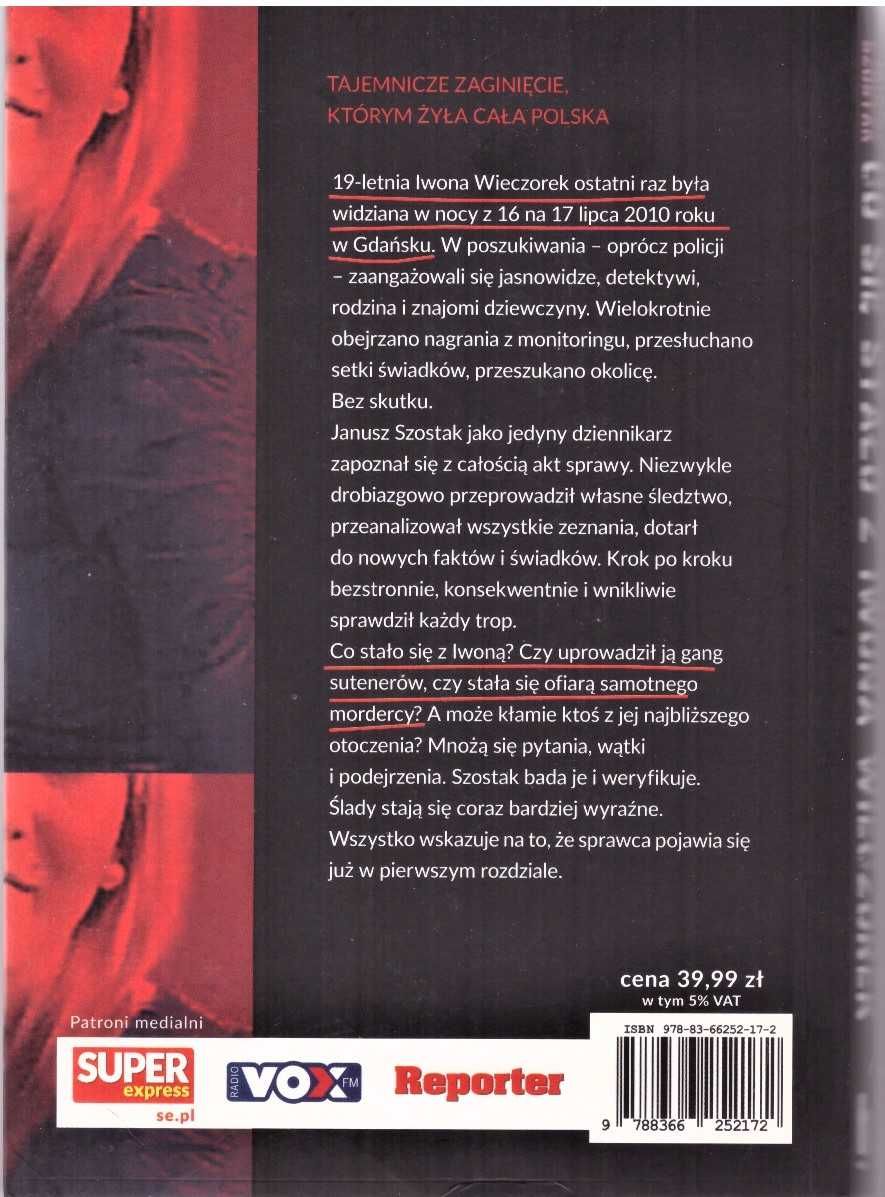 Co się stało z Iwoną Wieczorek, Śledztwa Szostaka
