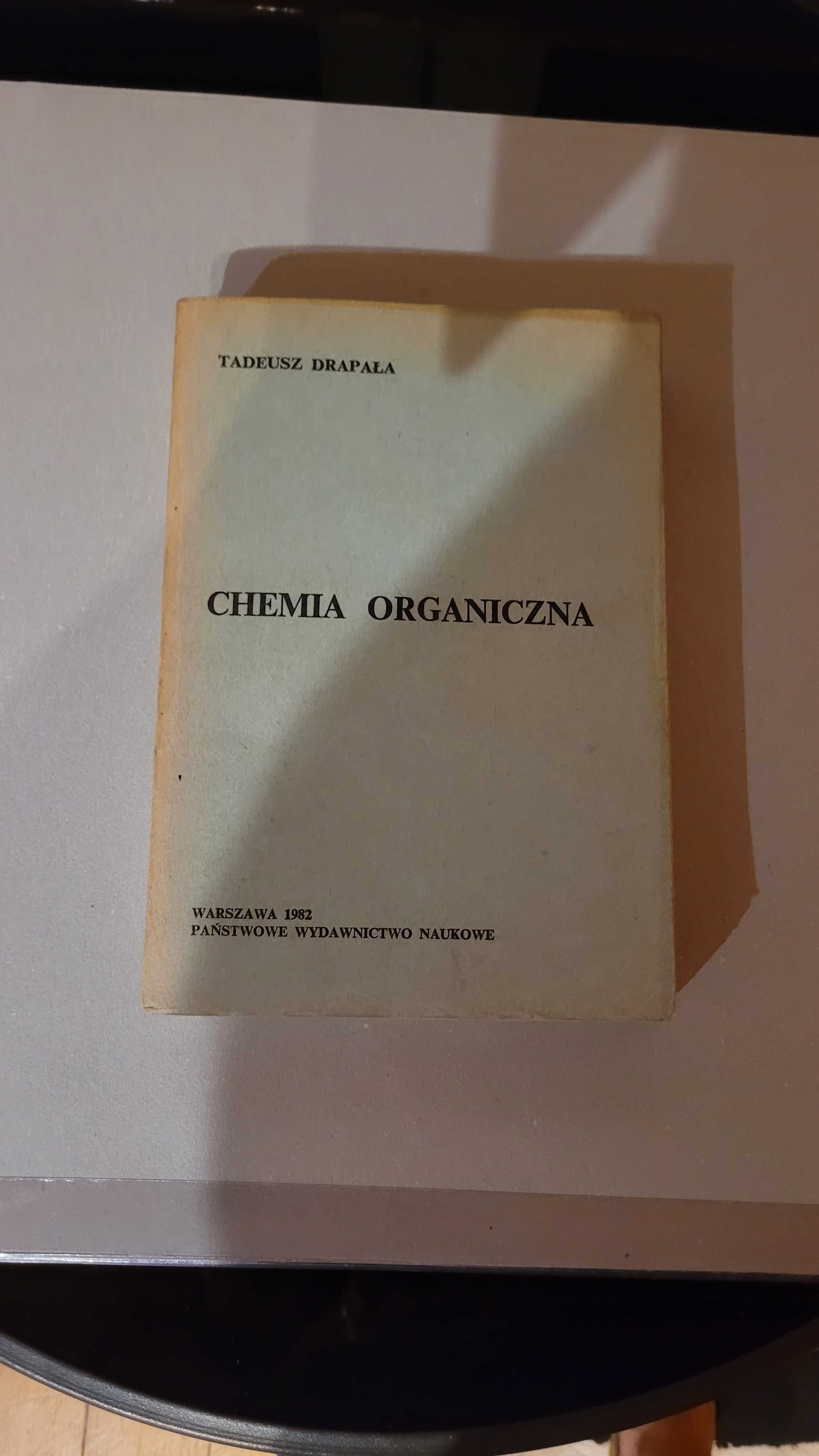 Książka Chemia Organiczna Tadeusz Drapała