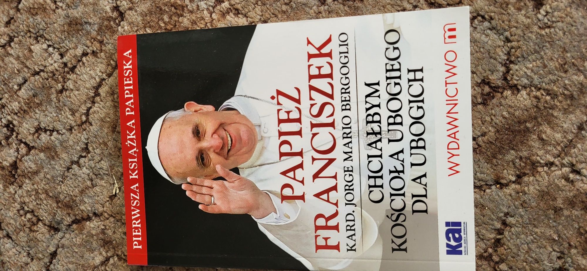 Papież Franciszek Chciałbym kościoła ubogiego dla ubogich Bergoglio