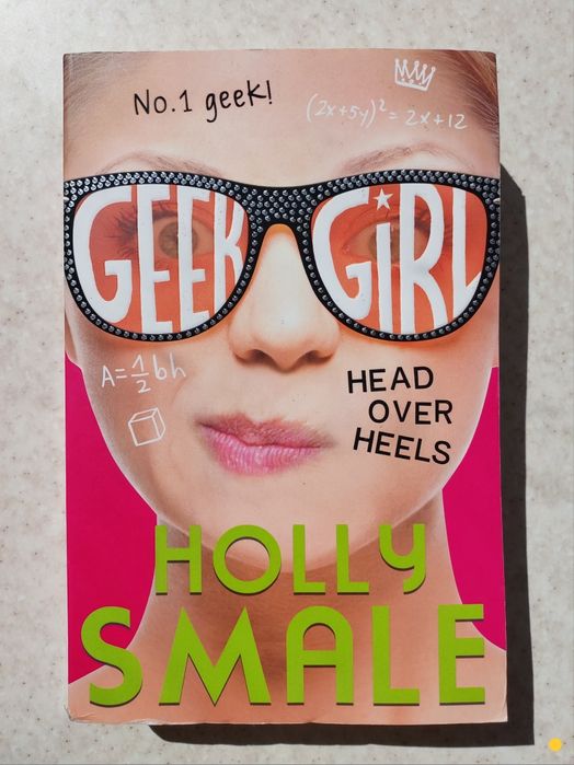 Holly smale geek girl head over heels голлі смейл дівчина гік книга ан