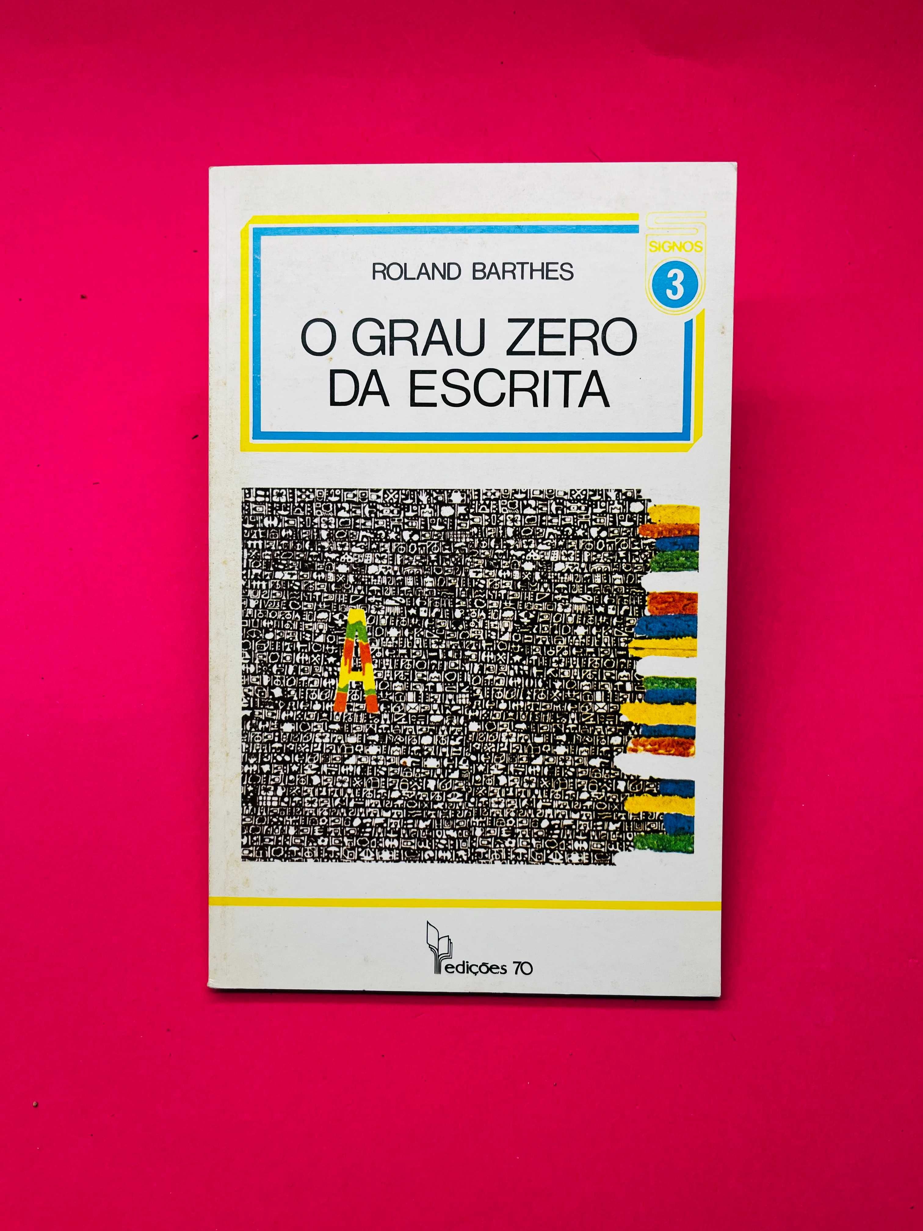 O GRAU ZERO DA ESCRITA - Roland Barthes