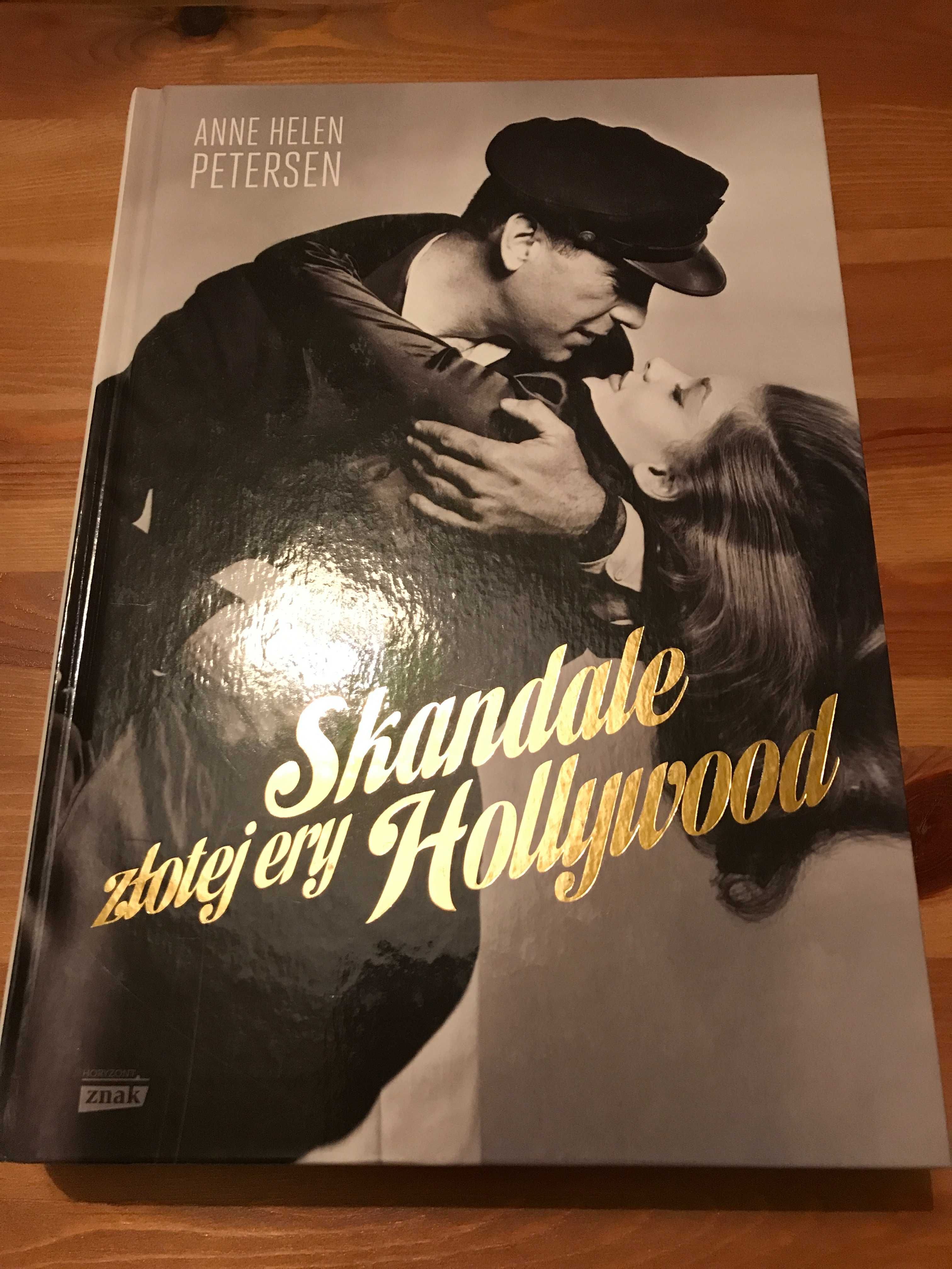 Skandale złotej ery Hollywood  - Anne Helen Petersen