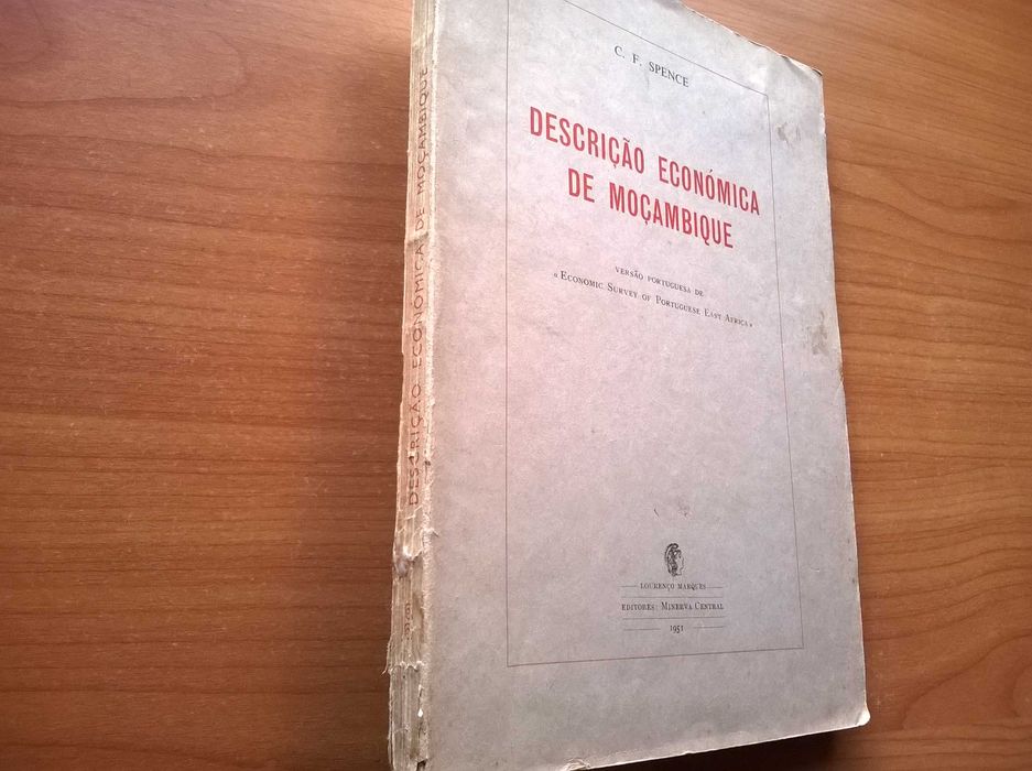 Descrição Económica de Moçambique - C. F. Spence