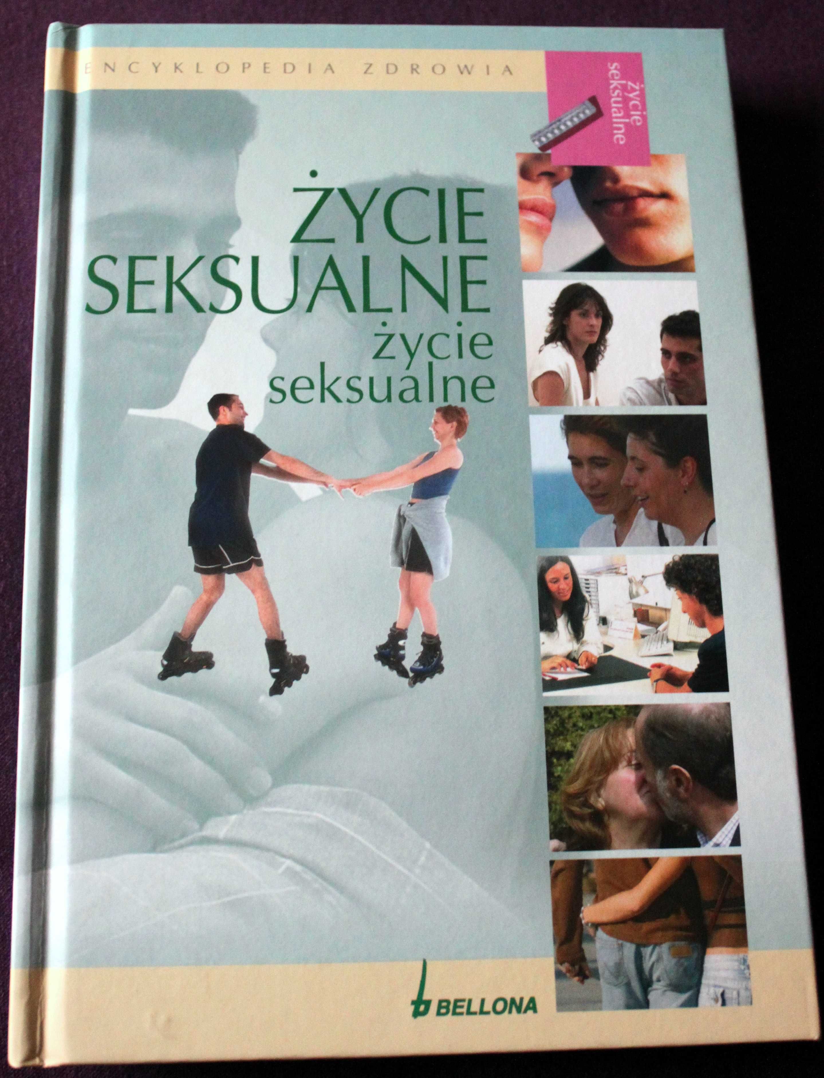 Encyklopedia zdrowia - Zycie seksualne - Bellona