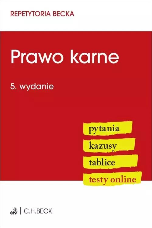 Prawo karne. Pytania. Kazusy. Tablice. Testy online. C.H. Beck