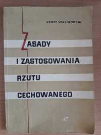 Zasady i zastosowania rzutu cechowanego. Waligórski