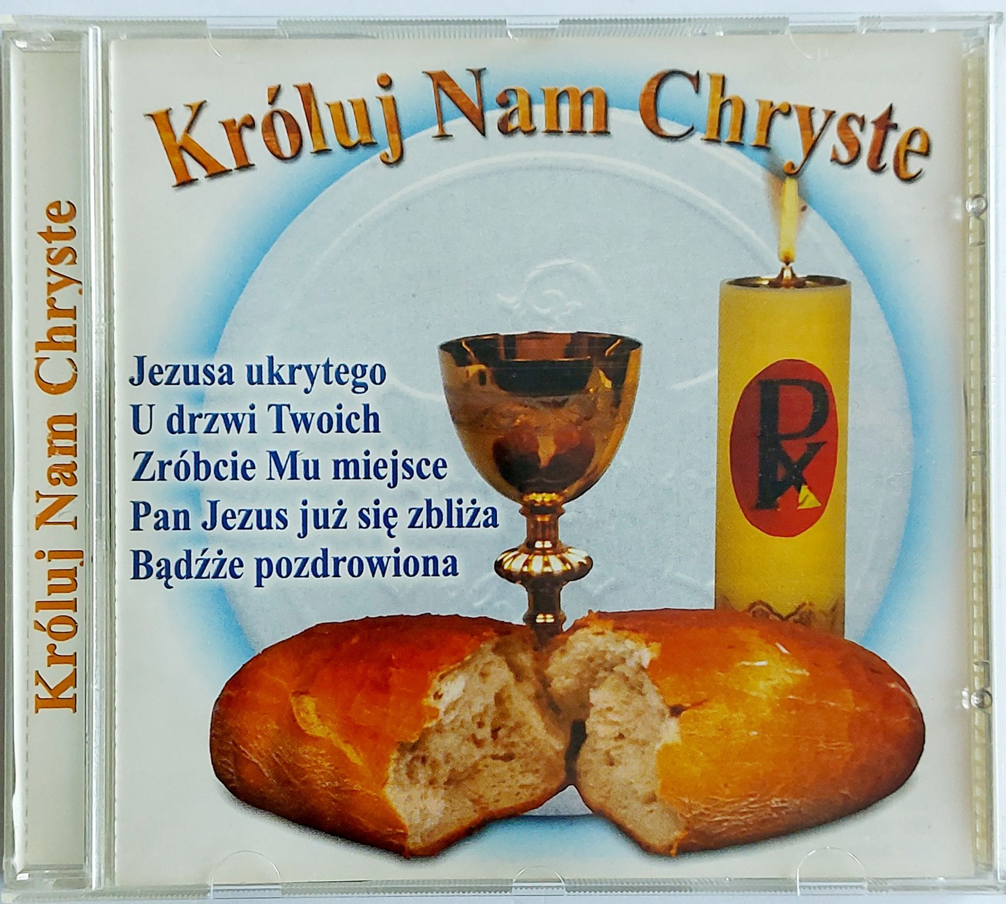 Króluj Nam Chryste 2002r