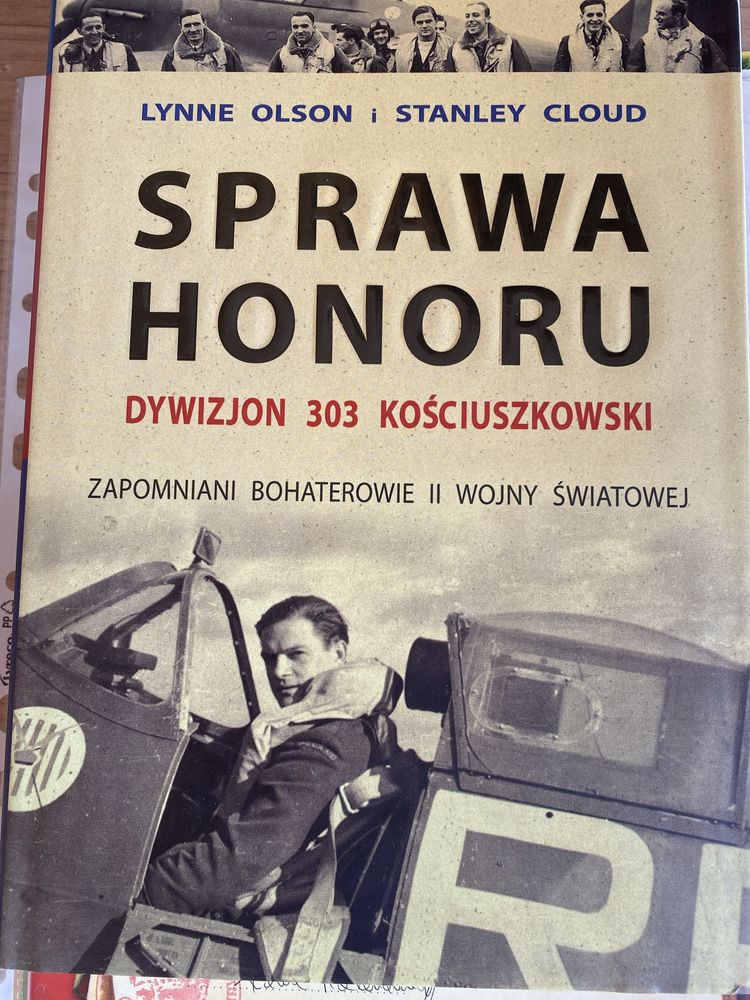 "Sprawa honoru -  Dywizjon 303 Kościuszkowski" L. Olson, S. Cloud