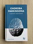 Choroba Parkinsona w pytaniach i odpowiedziach Jarosław Sławek Nowa