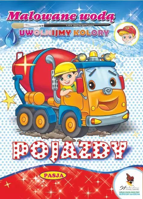 Kolorowanki Malowane Wodą. Pojazdy  Grażyna Motylewska