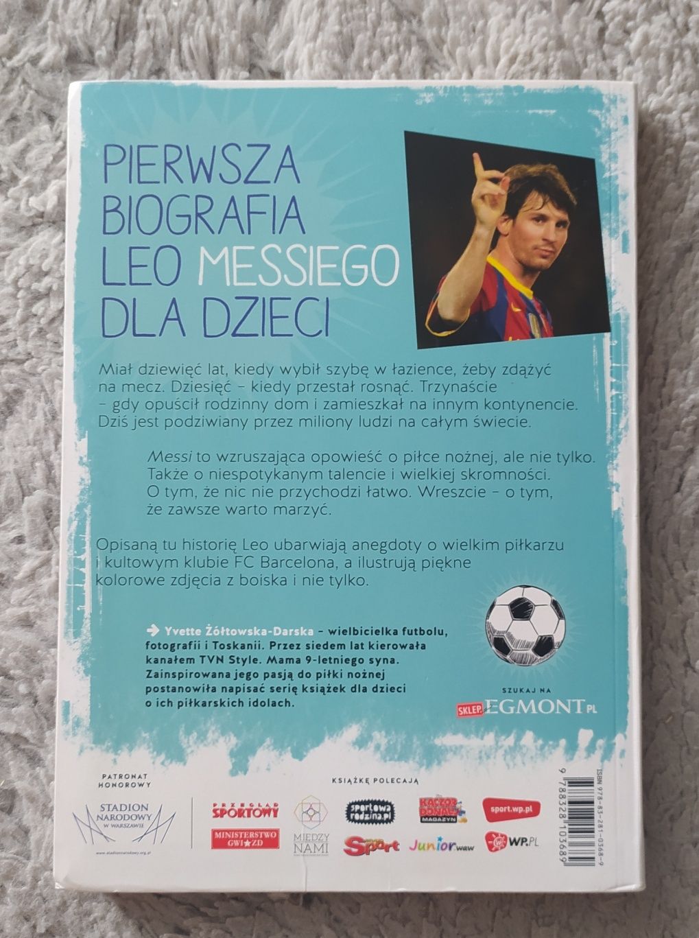 Messi mały chłopiec, który stał się wielkim piłkarzem Yvette Żółtowska