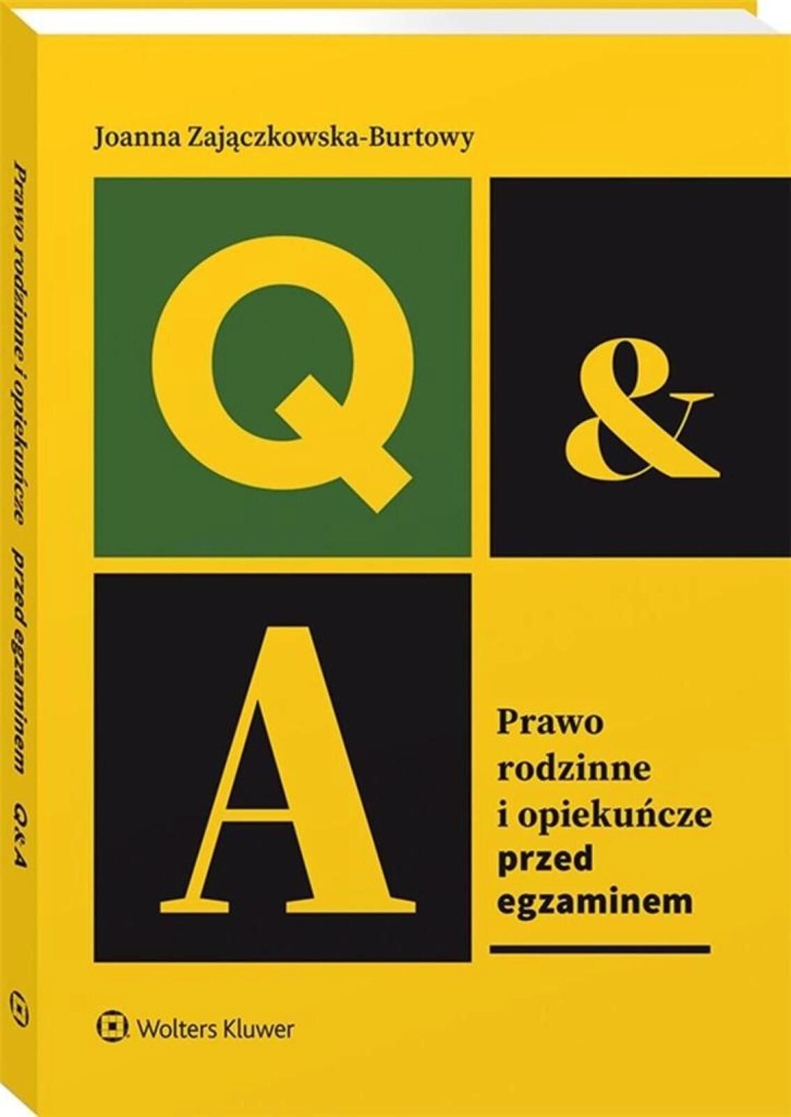 Prawo rodzinne i opiekuńcze. Przed egzaminem Wolters Kluwer Joanna Zaj