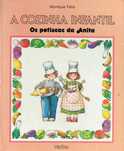 7465

A Cozinha Infantil
Os Petiscos da Anita
Monique Félix