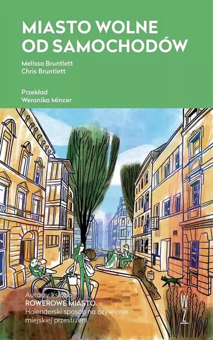 Miasto wolne od samochodów. Wysoki Zamek. Nowy Produkt