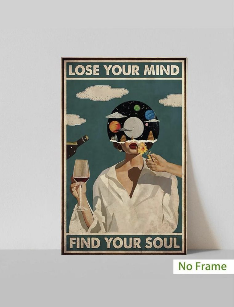 Inspirujący Plakat z Mottem „Lose Your Mind Find Your Soul”