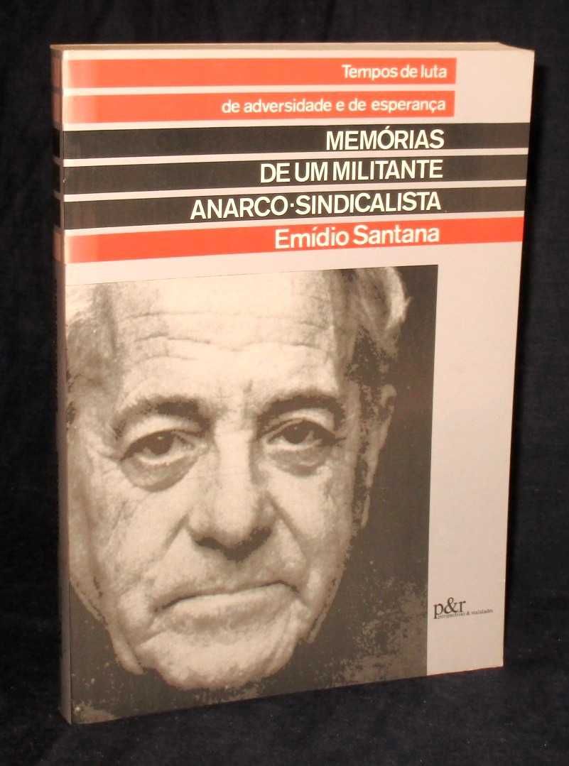 Livro Memórias de um Militante Anarco-Sindicalista Emídio Santana